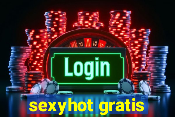 sexyhot gratis